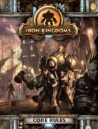 Iron Kingdoms Full Metal Fantasy Roleplaying Game Core Rules