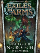 Exiles in Arms: Night of the Necrotech