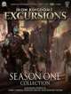 Iron Kingdoms Excursions: Season One Collection