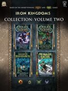 Iron Kingdoms Collection: Volume Two [BUNDLE]