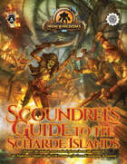 Iron Kingdoms RPG: Scoundrel's Guide to the Scharde Islands