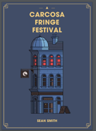 A Carcosa Fringe Festival