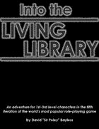 Into the Living Library