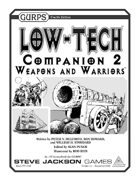 GURPS Low-Tech Companion 2: Weapons and Warriors