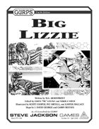 GURPS Big Lizzie