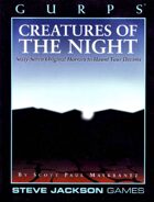 GURPS Classic: Creatures of the Night