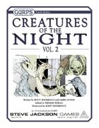 GURPS Creatures of the Night, Vol. 2