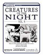 GURPS Creatures of the Night, Vol. 5
