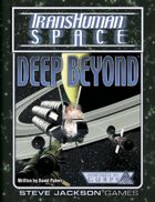Transhuman Space Classic: Deep Beyond