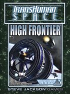 Transhuman Space Classic: High Frontier