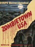 GURPS Classic: Horror: Zombietown, U.S.A.