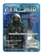 Pyramid #3/015: Transhuman Space