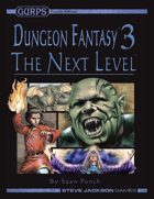 GURPS Dungeon Fantasy 03: The Next Level