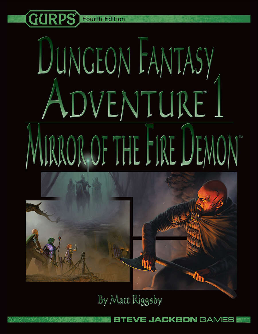 GURPS Dungeon Fantasy Adventure 1: Mirror of the Fire Demon - Steve ...