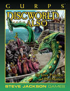 GURPS Classic: Discworld Also