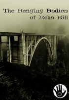The Hanging Bodies of Echo Hill
