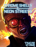 Chrome Shells & Neon Streets (Tricube Tales One-Page RPG)