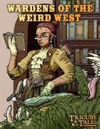 Wardens of the Weird West (Tricube Tales One-Page RPG)