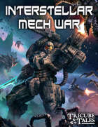 Interstellar Mech War (Tricube Tales One-Page RPG)