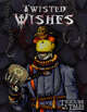 Twisted Wishes (Tricube Tales One-Page RPG)