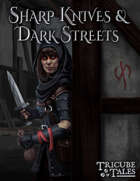 Sharp Knives & Dark Streets (Tricube Tales One-Page RPG)