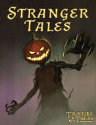 Stranger Tales (Tricube Tales One-Page RPG)