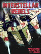 Interstellar Rebels (Tricube Tales One-Page RPG)
