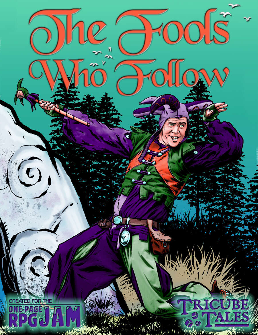 The Fools Who Follow (print-only Tricube Tales One-Page RPG) - Zadmar ...