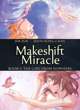 Makeshift Miracle Book 1: The Girl From Nowhere