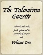 The Talomiran Gazette: Volume One