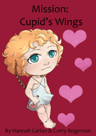 Mission: Cupid's Wings