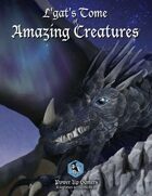 L'gat's Tome of Amazing Creatures Volume 1
