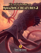 L'gat's Tome of Amazing Creatures Volume 2