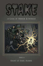STAKE 6: Haunt of Dark Manor