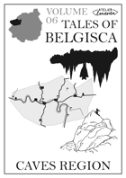 Tales of Belgisca Vol. 6 - Caves Region