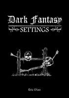 Dark Fantasy Settings