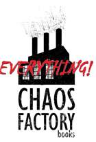Chaos Factory EVERYTHING [BUNDLE]