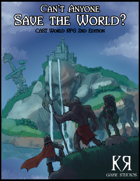 Can't Anyone Save The World? 2nd Edition
