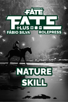 Fate Plus Skills — Nature