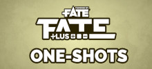 Fate Plus Shots