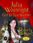 JULIA WAINRIGHT: Girl In Two Worlds - B&W Illustrated Edition