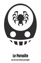Le Parasite, jeu narratif