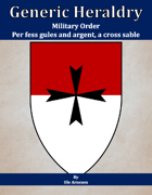 Generic Heraldry: Military Order- Per fess, gules and argent, a maltese cross sable