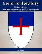 Generic Heraldry: Military Order- Per fess, azure and argent, a cross gules