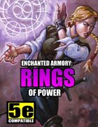 Enchanted Armory: Rings of Power (for 5e)