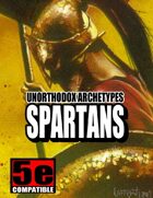 Unorthodox Archetypes: Spartans (for 5e)