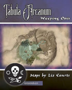 Tabula Arcanum: Weeping Oasis