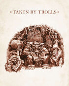 TRUDVANG CHRONICLES: Taken by Trolls