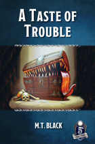 A Taste of Trouble