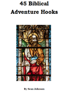 45 Biblical Adventure Hooks